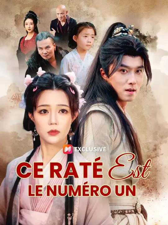 CE RATÉ EST LE NUMÉRO UN | Série Complète | Short Drama Français