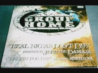Group home & Jeru the damaja - real niggas don't die