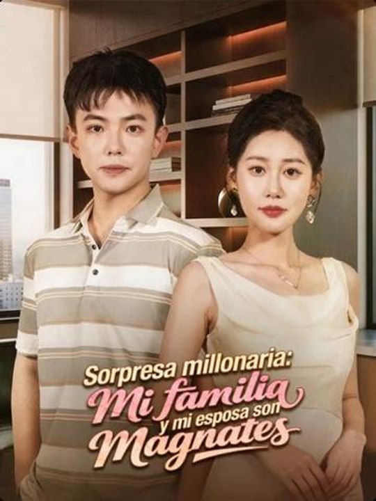 Doblado] Sorpresa millonaria mi familia y mi esposa son magnates❤️‍🔥💍 Completo En Español