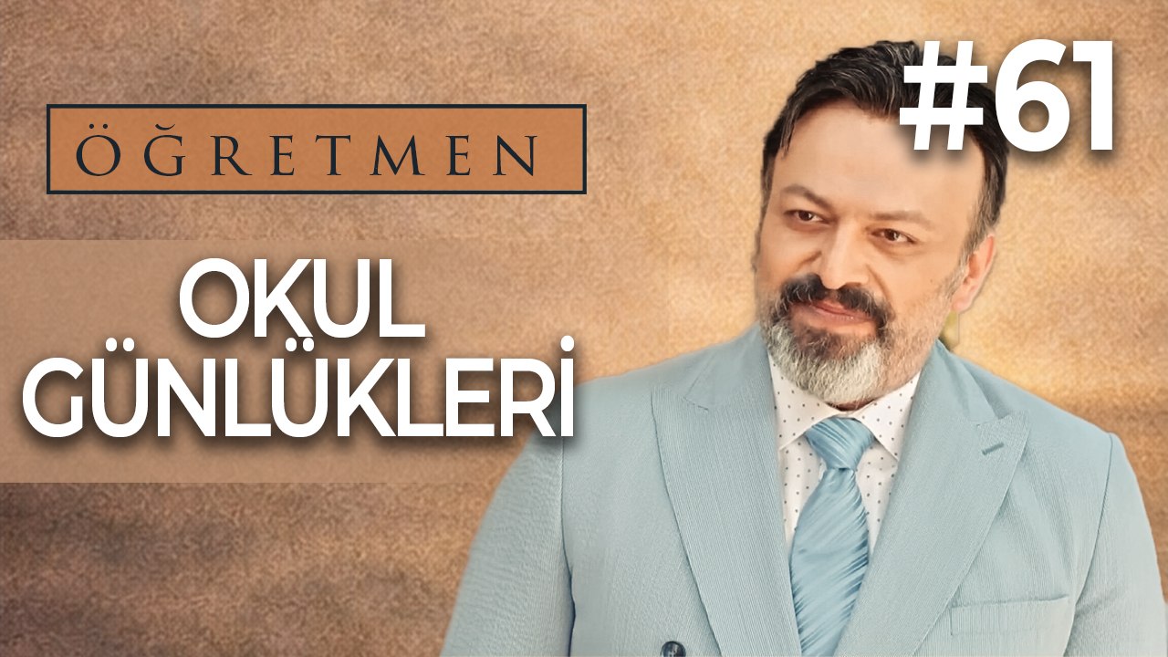 Okul Günlükleri #61