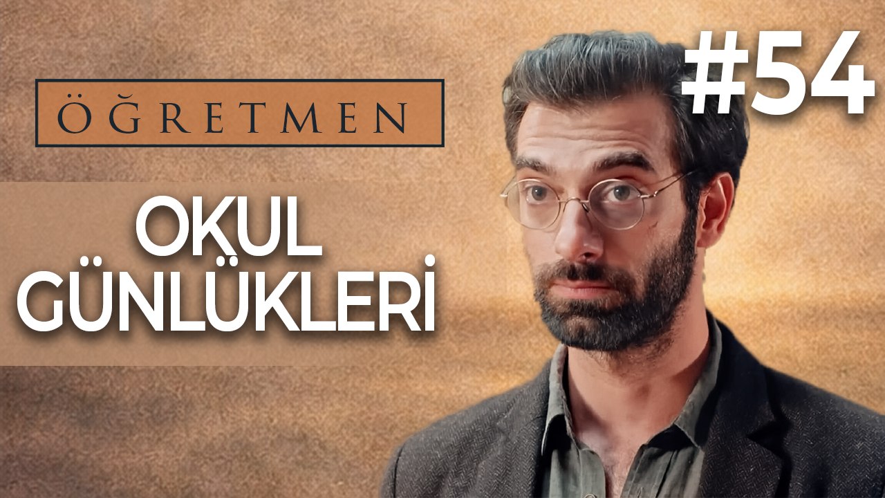 Okul Günlükleri #54