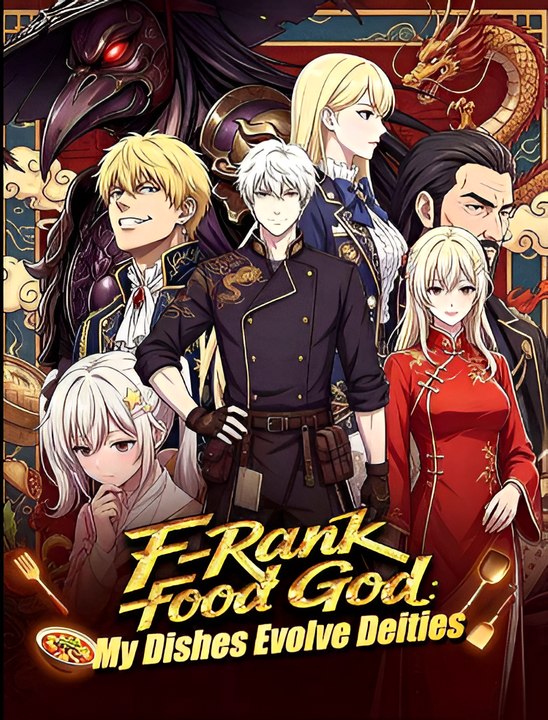 F-rank Food God- My Dishes Evolve Deities-Drama FULL MOVIES ENGLISH SUB