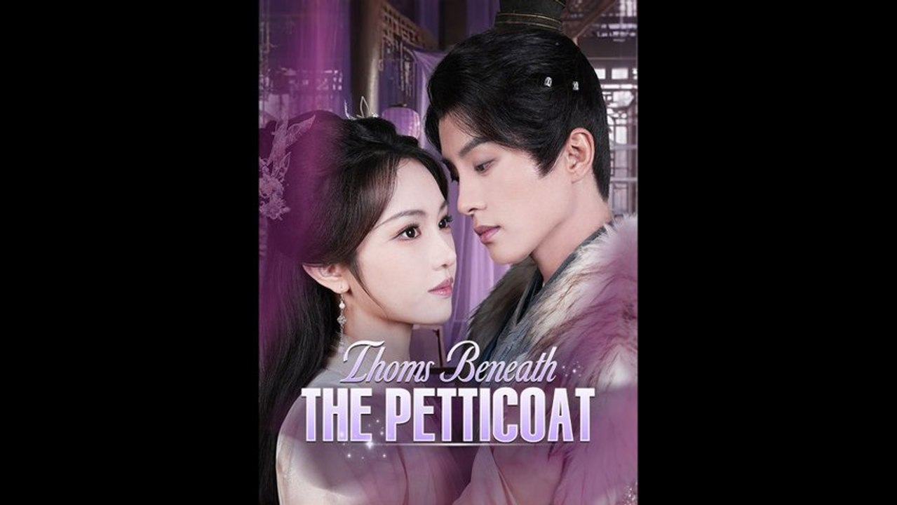 [EngSub] Thorns Beneath the Petticoat | 🌎Aurora