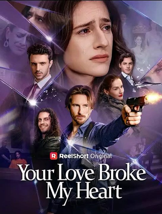 Your Love Broke My Heart ❖ ReelShort // Eng Sub — A Heartbreaking Story of Betrayal