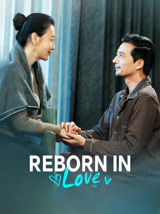 Reborn in Love | Full Series | Short Drama English