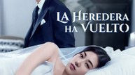 [Doblado]La heredera ha vuelto | Full 94 Eps SD Drama 2026