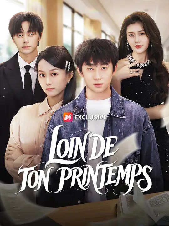 LOIN DE TON PRINTEMPS | Série Complète | Short Drama Français