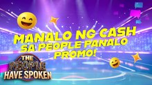 'The People Have Spoken': People Panalo Promo