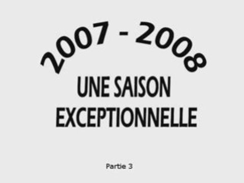 Rétrospective 2007-2008 (partie 3)