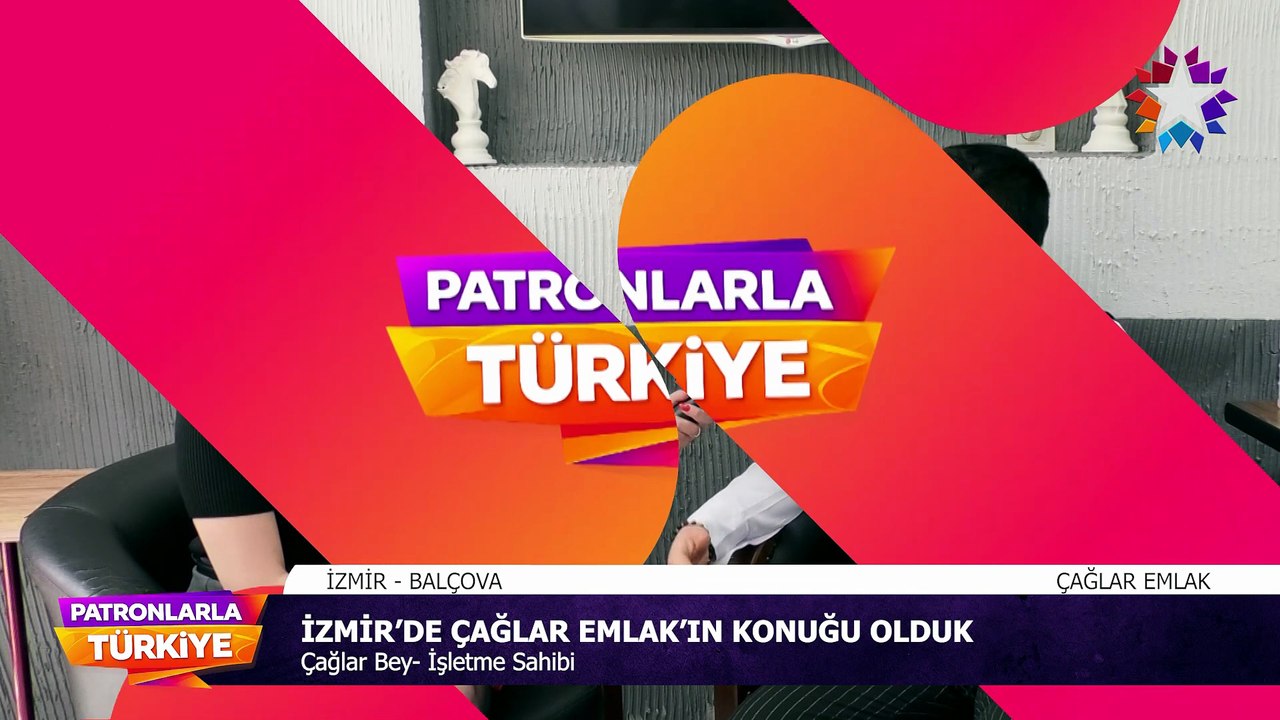 Çağlar Emlak | İzmir Balçova | Patronlarla Türkiye