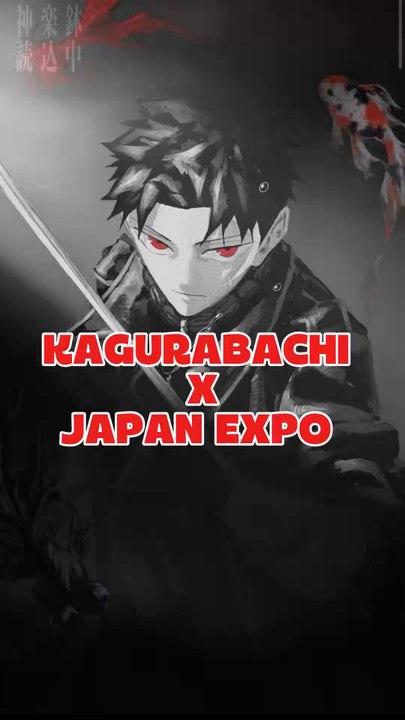 Kagurabachi Japan Expo