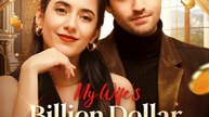 My Wife's Billion Dollar Secret | Full Series | Short Drama English