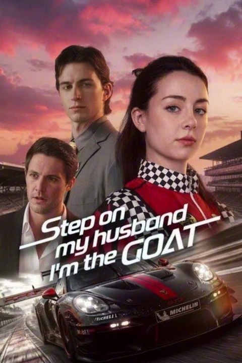 [ENGSUB] Step On My Husband, I'm the GOAT