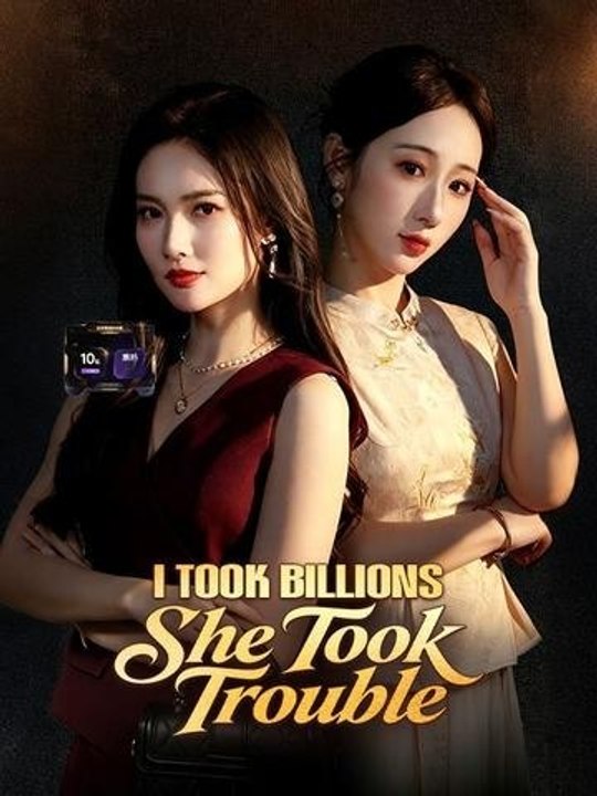 I Took Billions, She Took Trouble - Full Episode