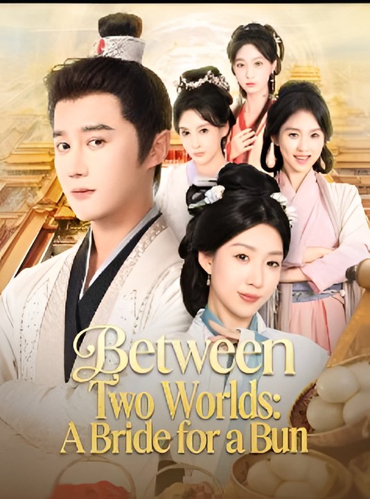 Between Two Worlds A Bride For A Bun-Drama FULL MOVIES ENGLISH SUB