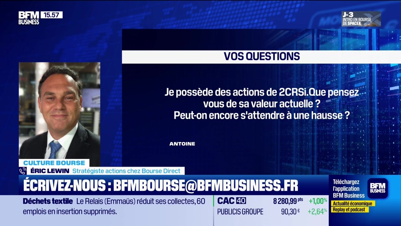 Culture Bourse : « Je possède des actions de 2CRSi. Que pensez-vous de sa valeur actuelle ? Peut-on encore s'attendre à une hausse ? Si oui, quel est votre objectif de prix ? », par Julie Cohen-Heurton - 09/06