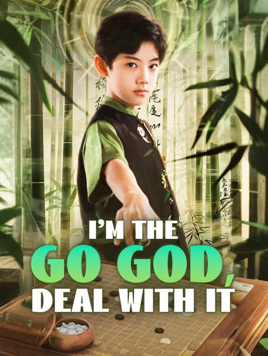 I'm the Go God, Deal with It | Full Series | Short Drama English