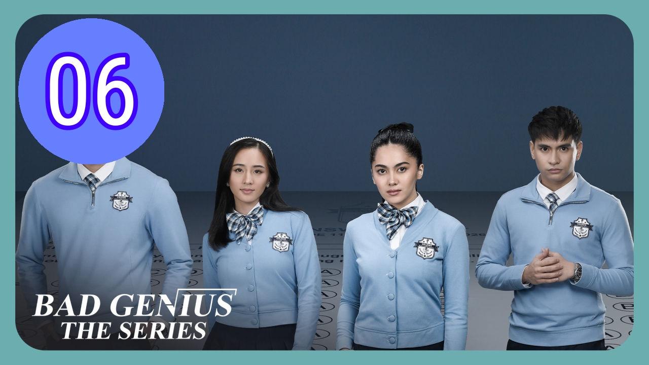 Bad Genius The Series Episode 6 Engsub