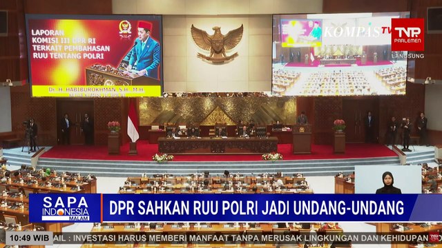 DPR Sahkan RUU Polri Jadi Undang-Undang, Batas Usia Pensiun Perwira Resmi Jadi 60 Tahun | SAPA MALAM