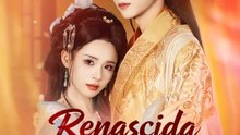 Renascida Das Cinzas | Série Completa | Short Drama Português