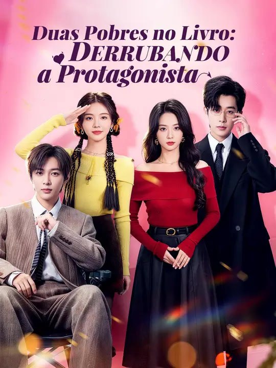 Duas Pobres no Livro: Derrubando a Protagonista  | Série Completa | Short Drama Português