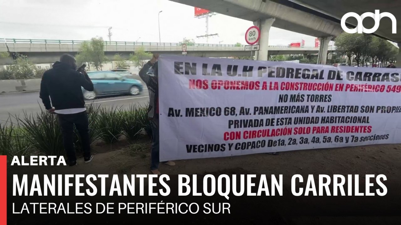 🚨¡Última Hora! Manifestantes bloquean carriles laterales de Periférico Sur