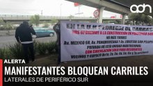 🚨¡Última Hora! Manifestantes bloquean carriles laterales de Periférico Sur