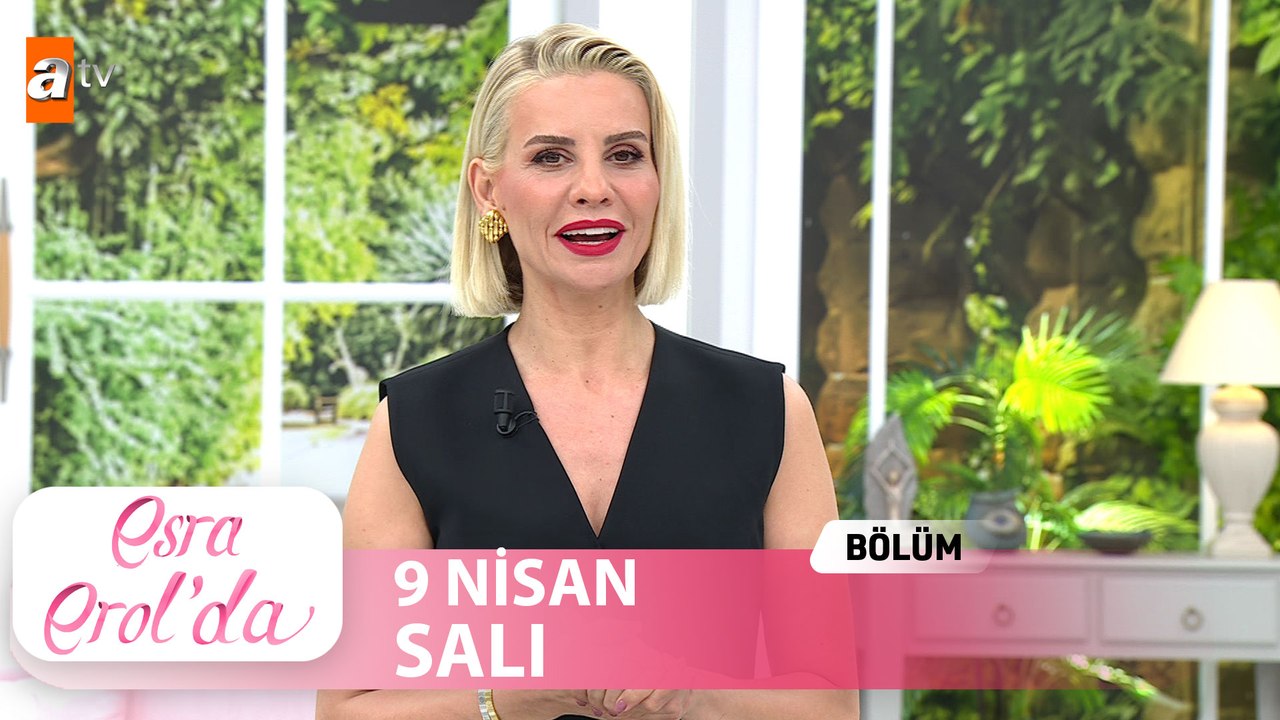 Esra Erol'da 9 Haziran 2026 | Tek Parça