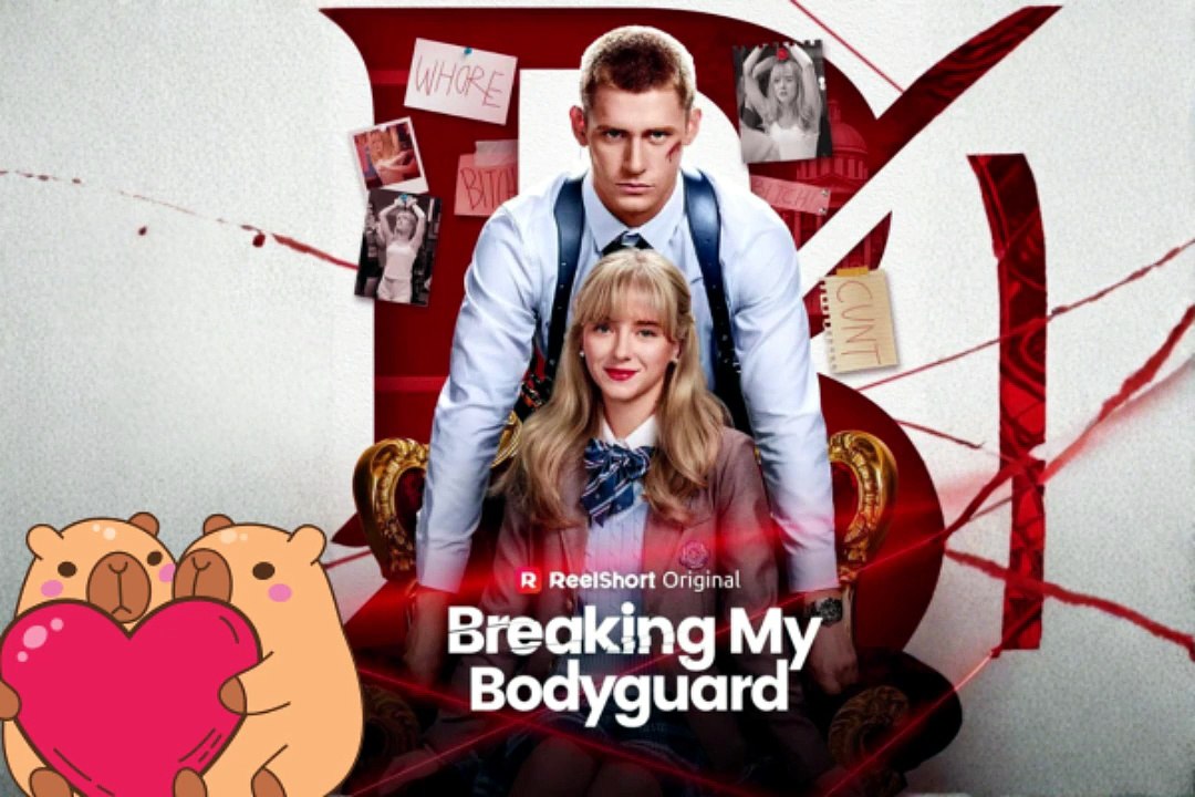 NEW 💕 Breaking My Bodyguard Dailymotion Episodes - No Cut