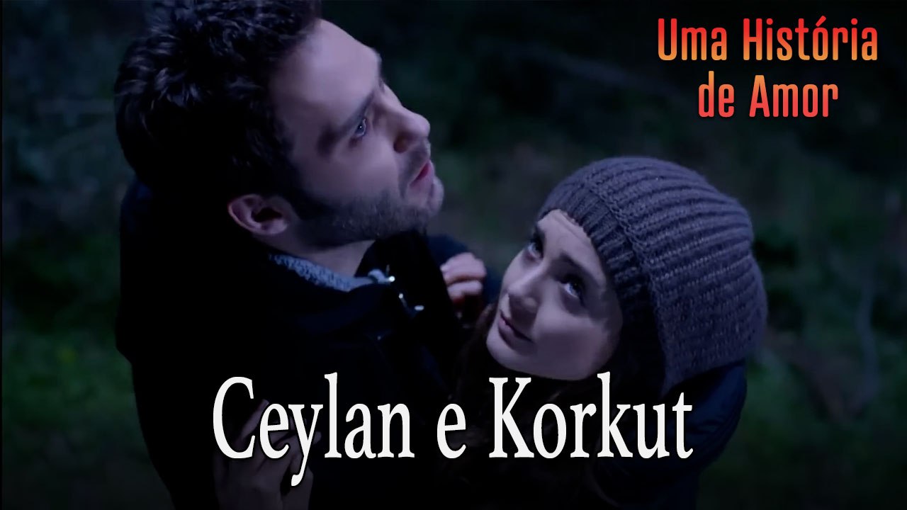 Ceylan e Korkut