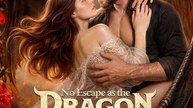 No Escape As The Dragon King'S Mate - Ep - FULL ✅