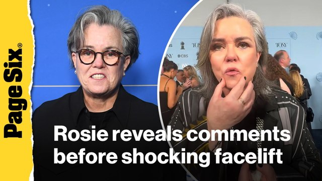 Rosie O'Donnell reveals awkward comments she received about her looks before shocking facelift