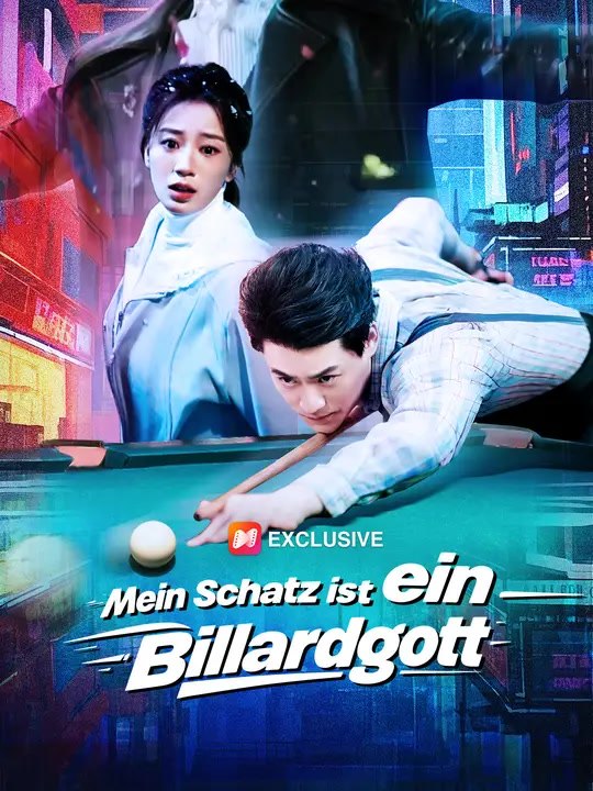 Mein Schatz ist ein Billardgott | Komplette Serie | Short Drama Deutsch