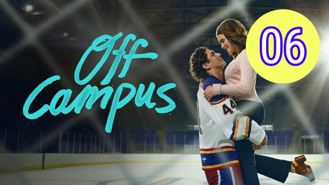 Off Campus 2026 Episode 6 Engsub