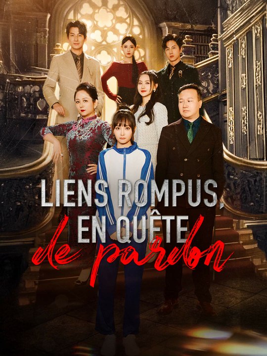 Liens rompus, en quête de pardon | Série Complète (75 eps) HD