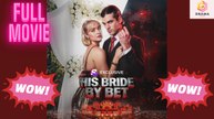Nouvelle Mariée Par Pari Shortical Drama Hub Hub | Film Complet en Français
