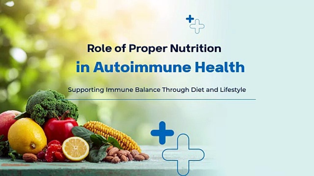 Role of Proper Nutrition in Maintaining Better Autoimmune Health