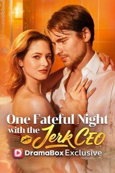 [ENGSUB] One Fateful Night With The Jerk CEO