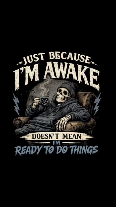 For everyone who’s technically awake but emotionally still in bed. ☕💀#awakebutnotready #emotionallystillinbed #coffeelife #introvertmood #relatablehumor