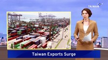 Taiwan May Exports Reach Near-Record High