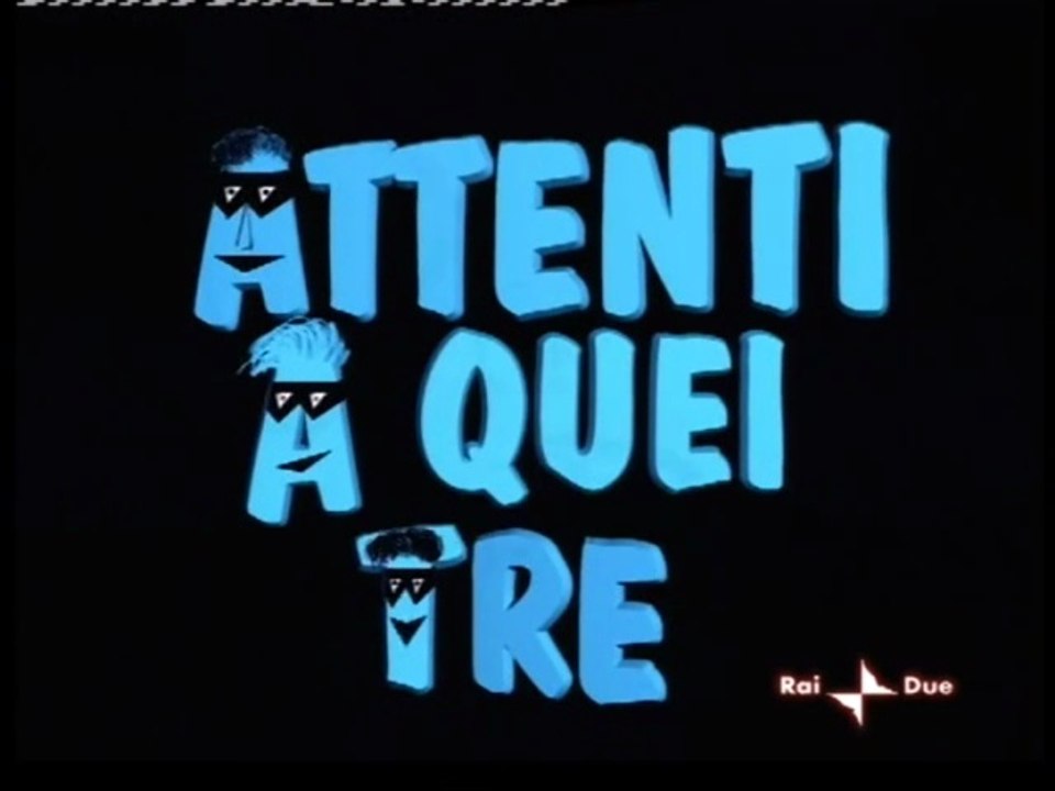 Attenti a quei tre 1 - 2004 - Rossella Izzo