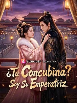 ¿Tu Concubina? Soy Su Emperatriz | Película Completa Español