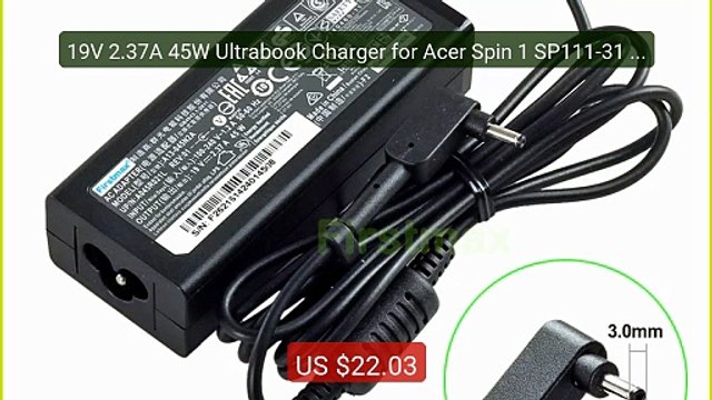19V 2.37A 45W Ultrabook Charger for Acer Spin 1 SP111-31 SP... Top Pick 2026 | Unbeatable Price!