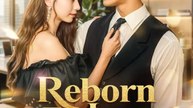 Reborn for Love and Revenge | Full Series | Short Drama English