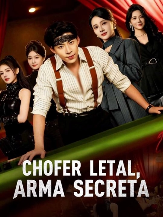 Doblado]Chofer letal, arma secreta🔥💗 Completo En Español