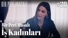 Bir Peri Masalı - İş Kadınları #28 👠📈