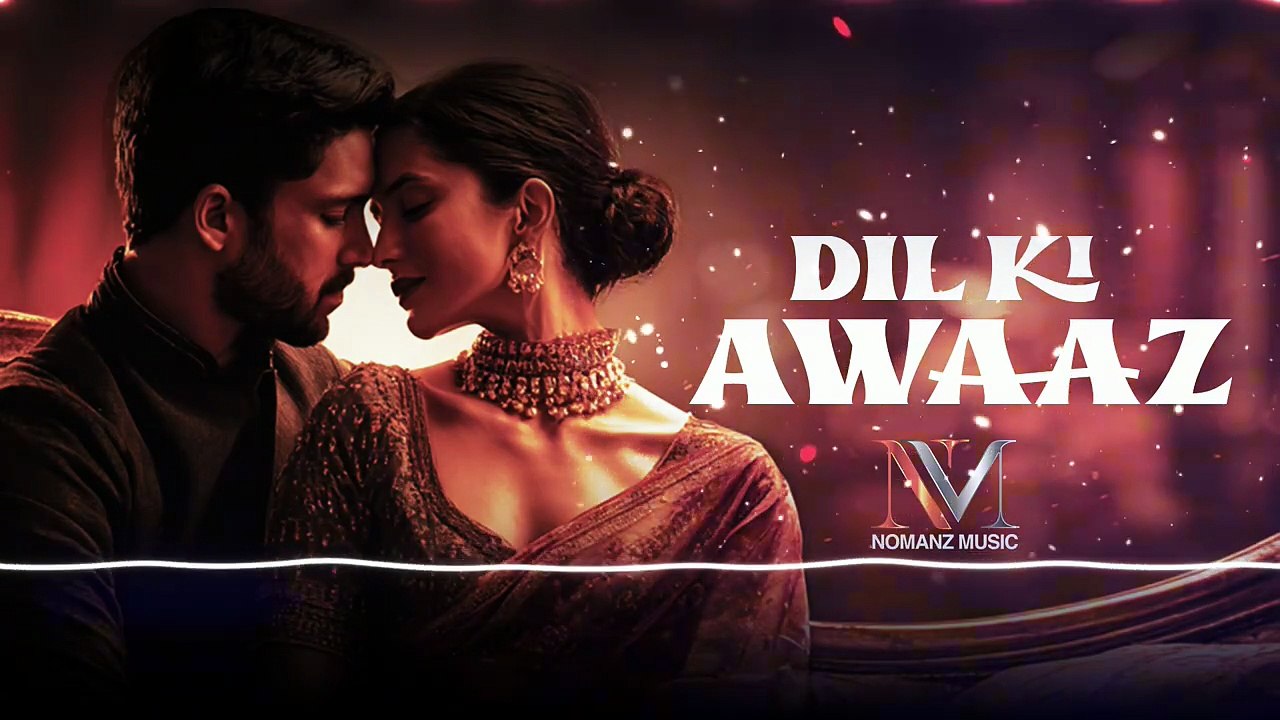Dil Ki Awaaz Song 2025 | Nomanz Music Orignal #music  #indianmusic #pakistanimusic