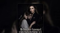 My Daughter Scavenged I Destroyed Them All - FULL [Eng Sub]