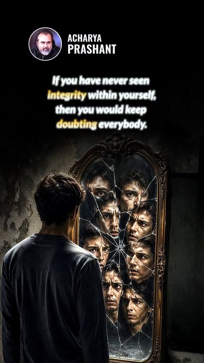 Integrity || Acharya Prashant