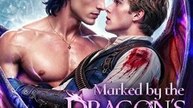 Marked by the Dragon's Heir - FULL - Reelshort